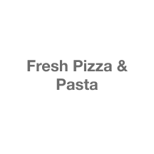 Fresh Pizza & Pasta