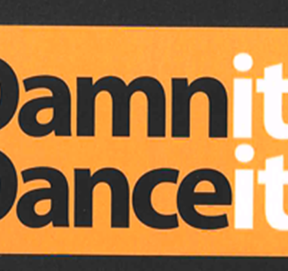 Damn it Dance it!